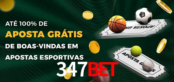 347Bet Ate 100% de Aposta Gratis