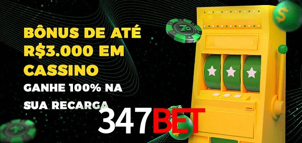 347Bet melhor bônus de depósito